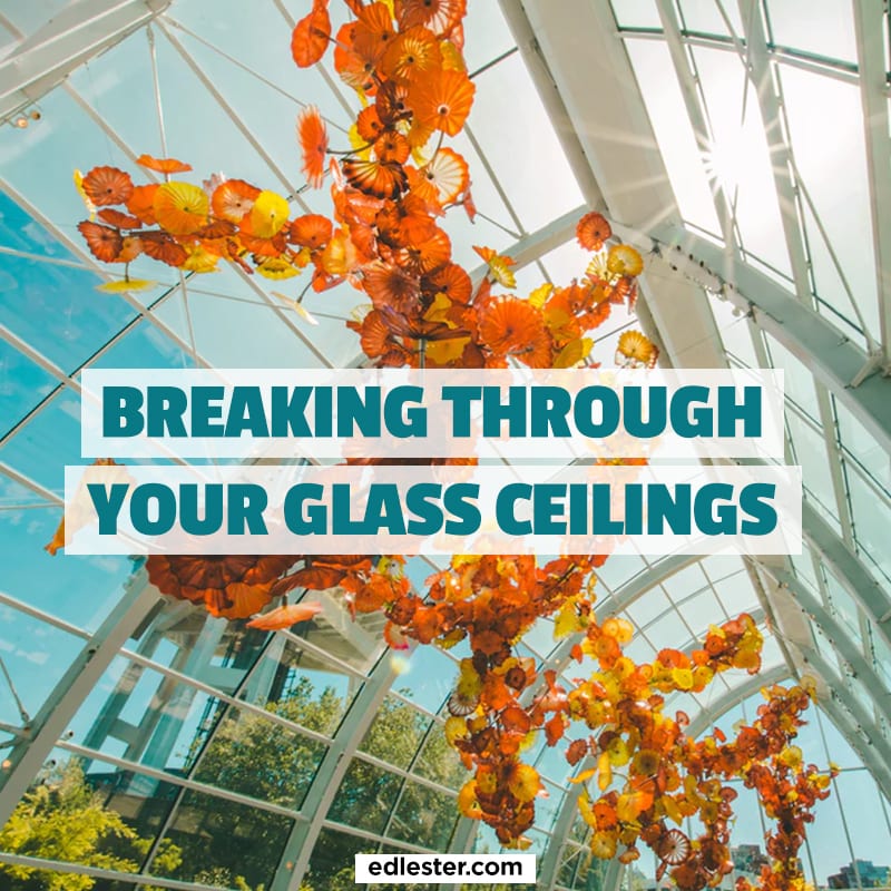 Breaking-Through-Your-Glass-Ceilings