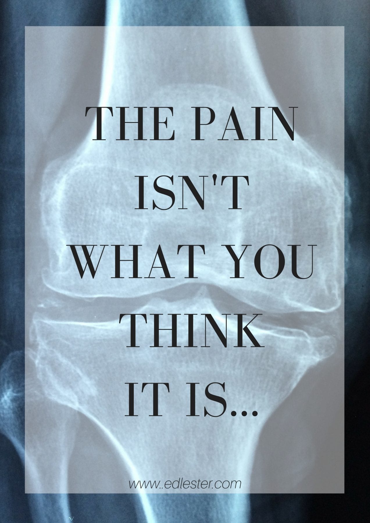 The Pain Isn''t What You Think It is
