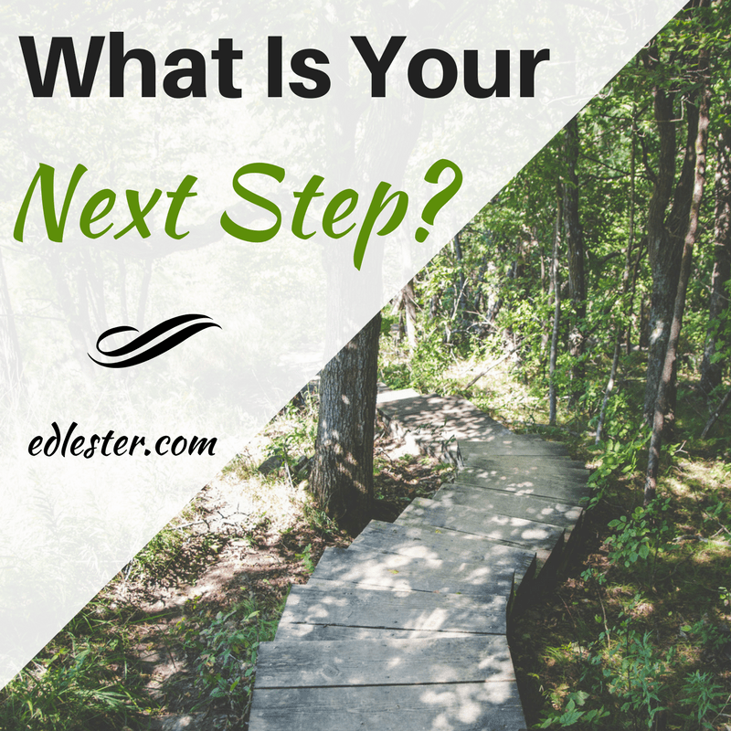 What Is Your Next Step?