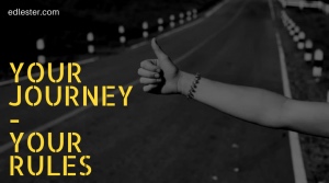 Your Journey - Your Rules