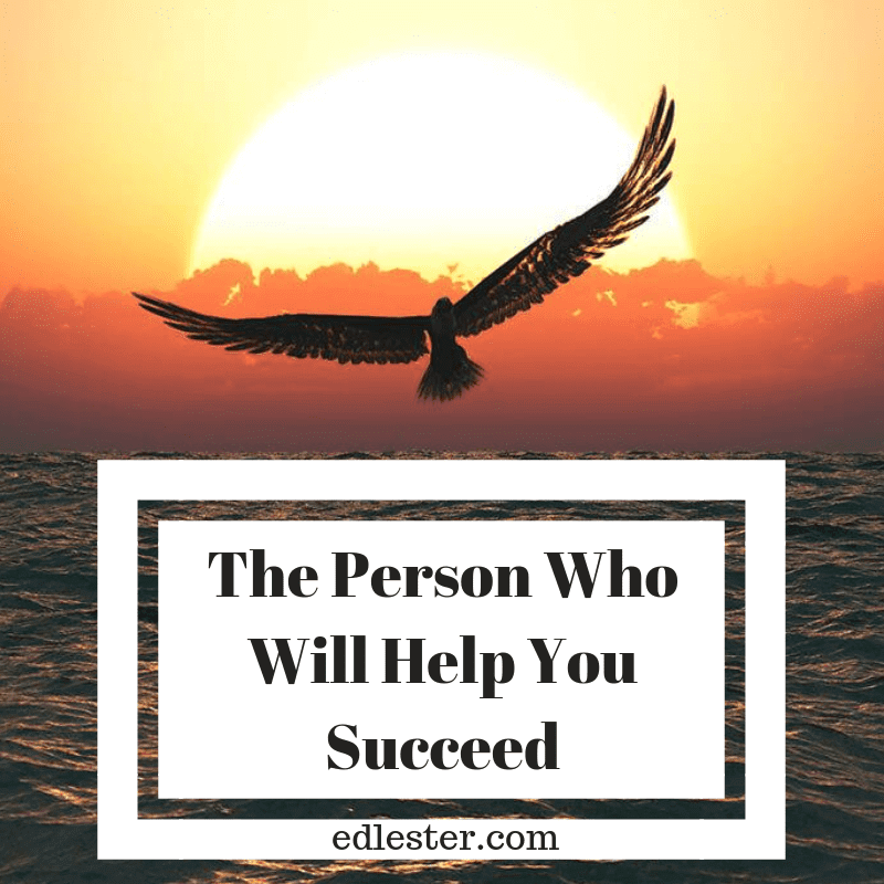 The Person Who Will Help You Succeed